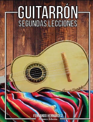 Guitarrón “Segundas Lecciones” Method Book by Fernando Hernández “El Polvos”