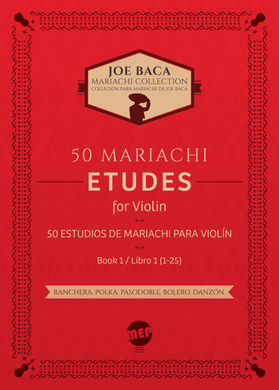 50 Mariachi Etudes for Violin: 50 Estudios de mariachi para violín by Joe Baca