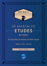 50 Mariachi Etudes for Violin: 50 Estudios de mariachi para violín by Joe Baca