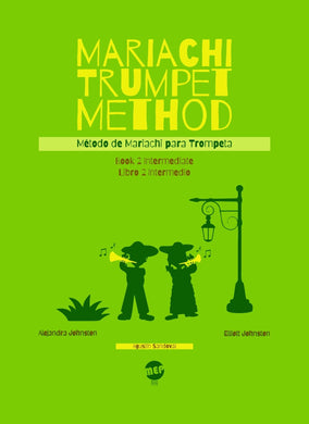 Mariachi Trumpet Method/Método de Trompeta para Mariachi Intermediate/Intermedio