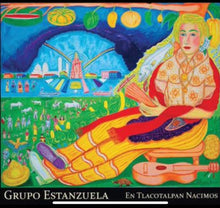 En Tlacotalpan Nacimos by Grupo Estanzuela